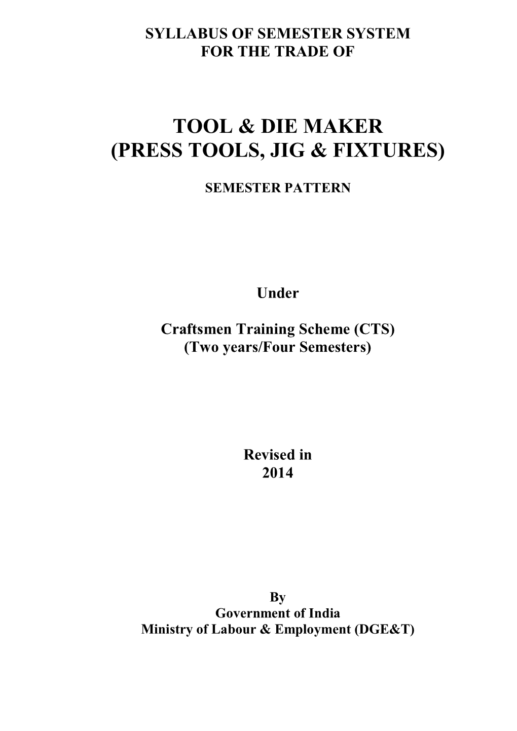 Tool & Die Maker (Press Tools, Jig & Fixtures)