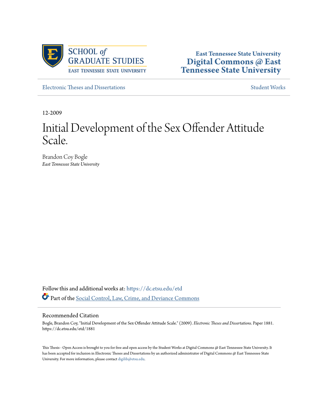 Initial Development of the Sex Offender Attitude Scale. Brandon Coy Bogle East Tennessee State University