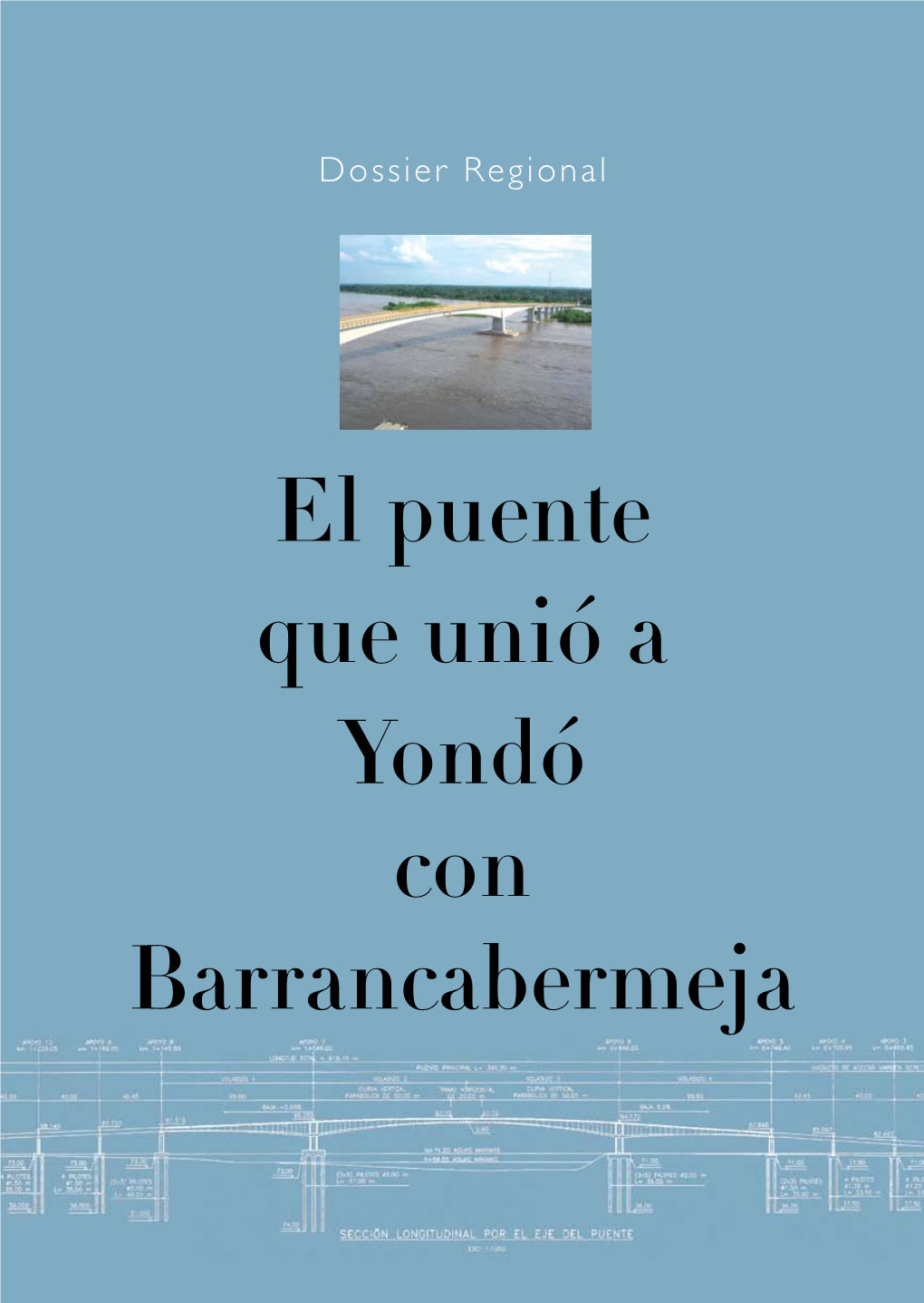 El Puente Que Unió a Yondó Con Barrancabermeja