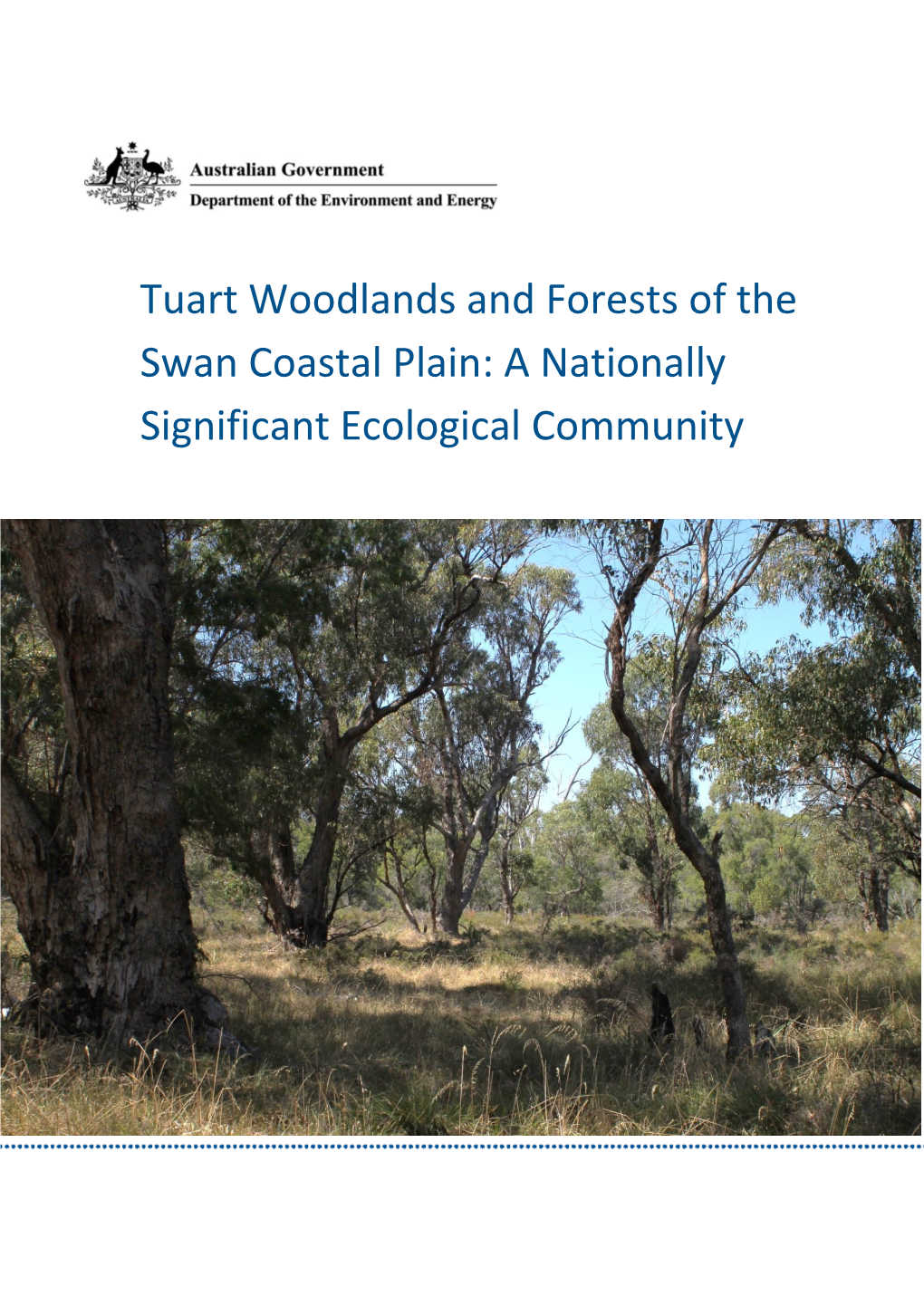 Tuart Woodlands and Forests of the Swan Coastal Plain: a Nationally Significant Ecological Community