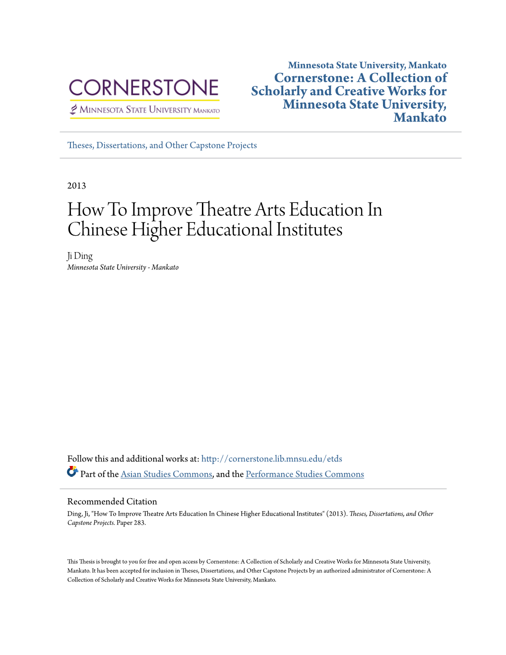 How to Improve Theatre Arts Education in Chinese Higher Educational Institutes Ji Ding Minnesota State University - Mankato