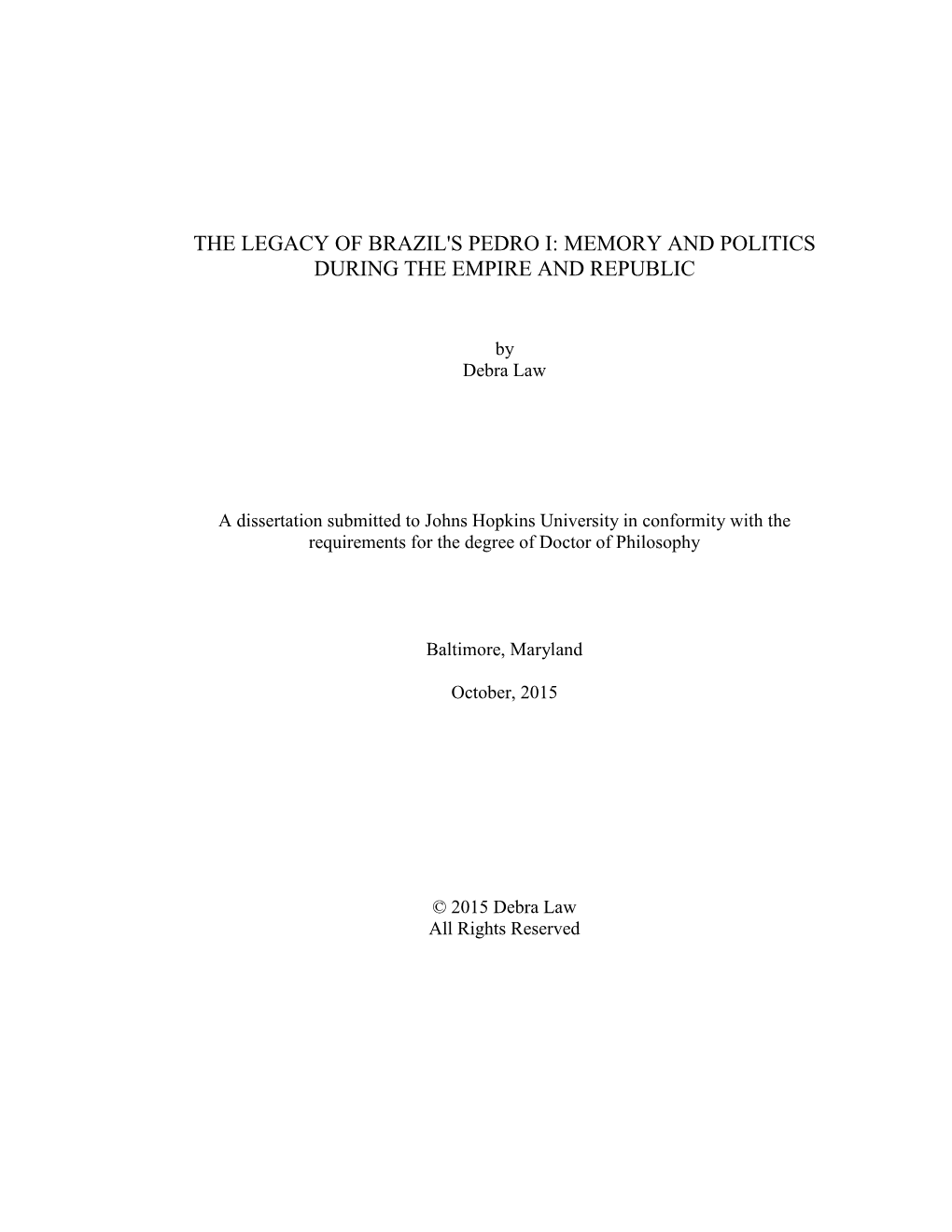 The Legacy of Brazil's Pedro I: Memory and Politics During the Empire and Republic