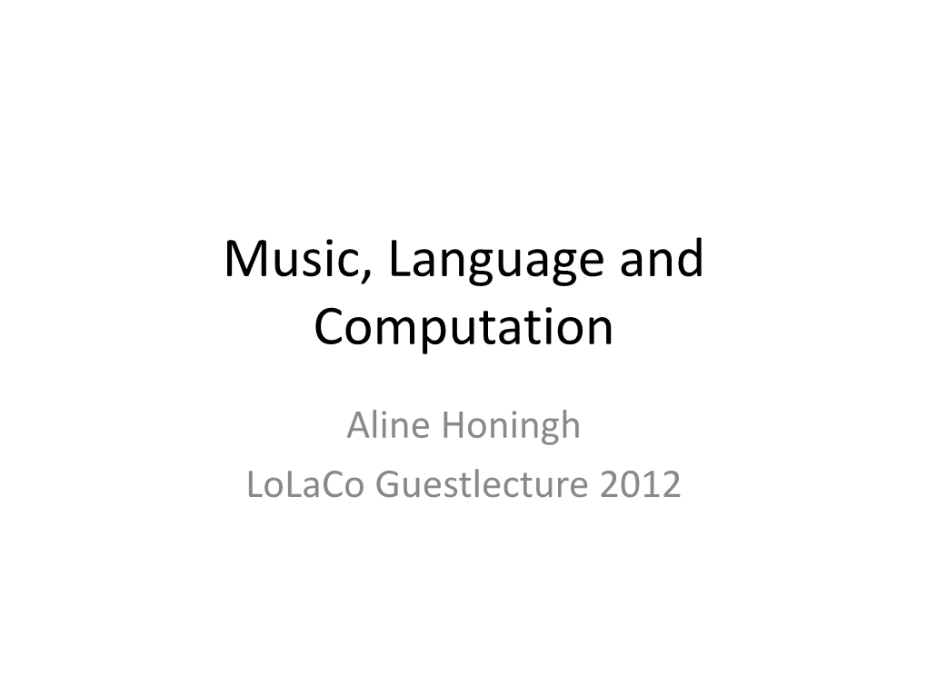 Music, Language and Computation