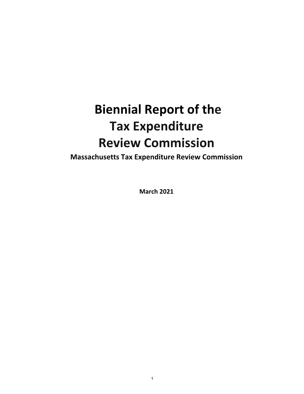 Biennial Report of the Tax Expenditure Review Commission Massachusetts Tax Expenditure Review Commission