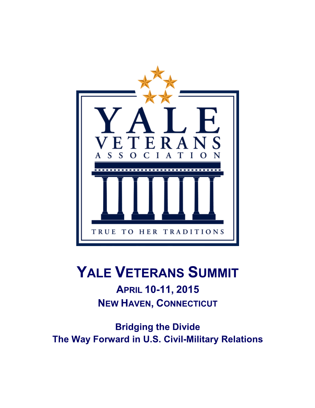 Yale Veterans Summit April 10-11, 2015 New Haven, Connecticut