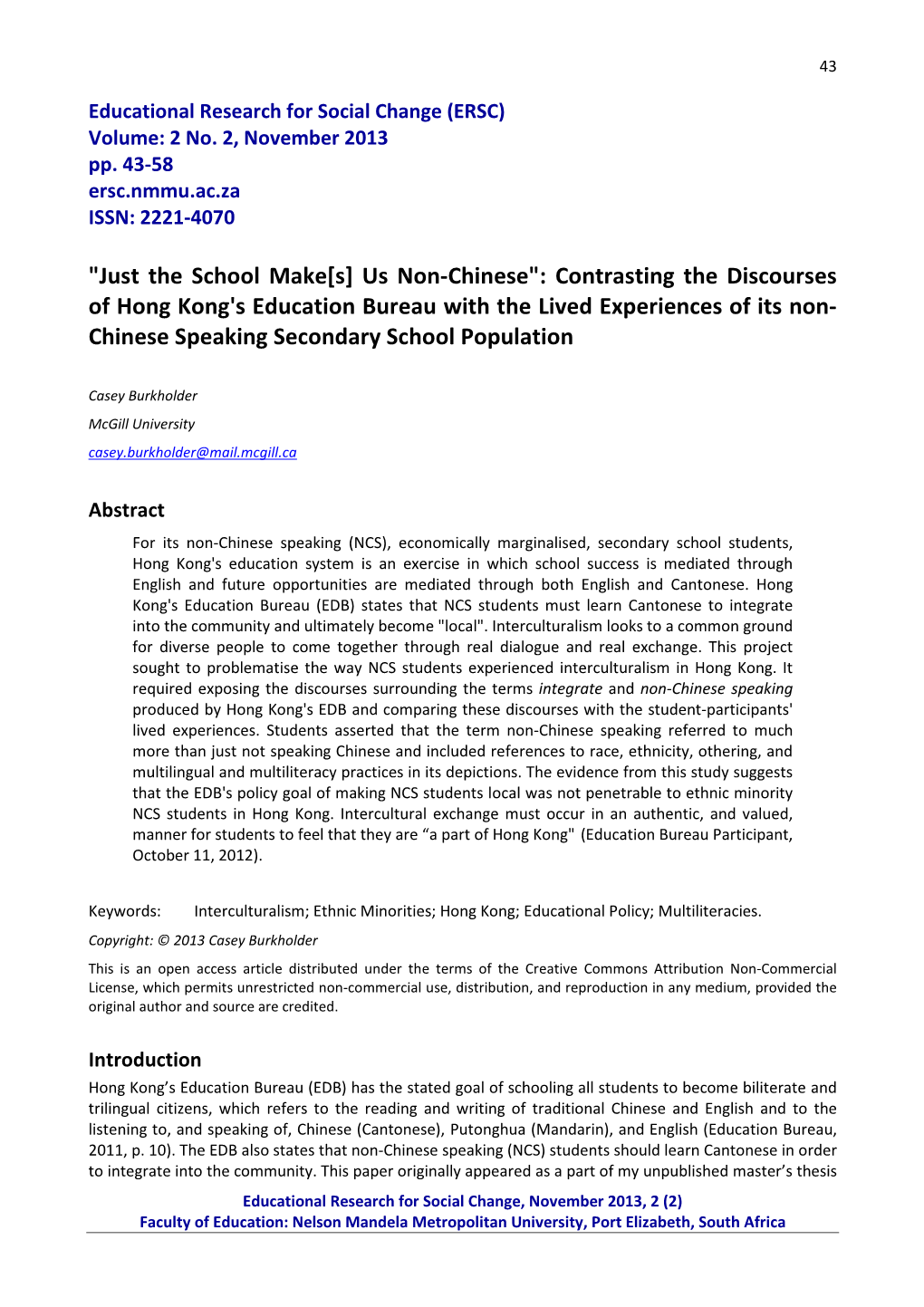 Contrasting the Discourses of Hong Kong's Education Bureau with the Lived Experiences of Its Non- Chinese Speaking Secondary School Population