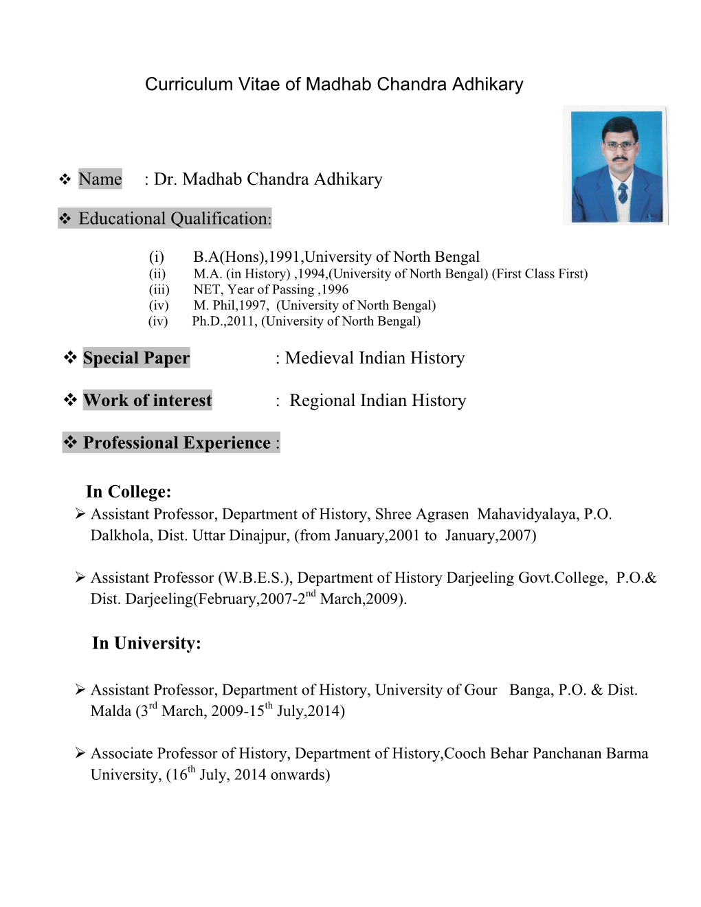 Name : Dr. Madhab Chandra Adhikary Educational Qualification