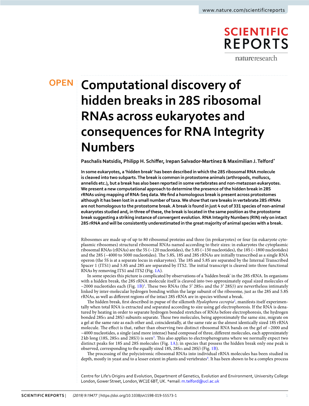 Computational Discovery of Hidden Breaks in 28S Ribosomal Rnas Across Eukaryotes and Consequences for RNA Integrity Numbers Paschalis Natsidis, Philipp H