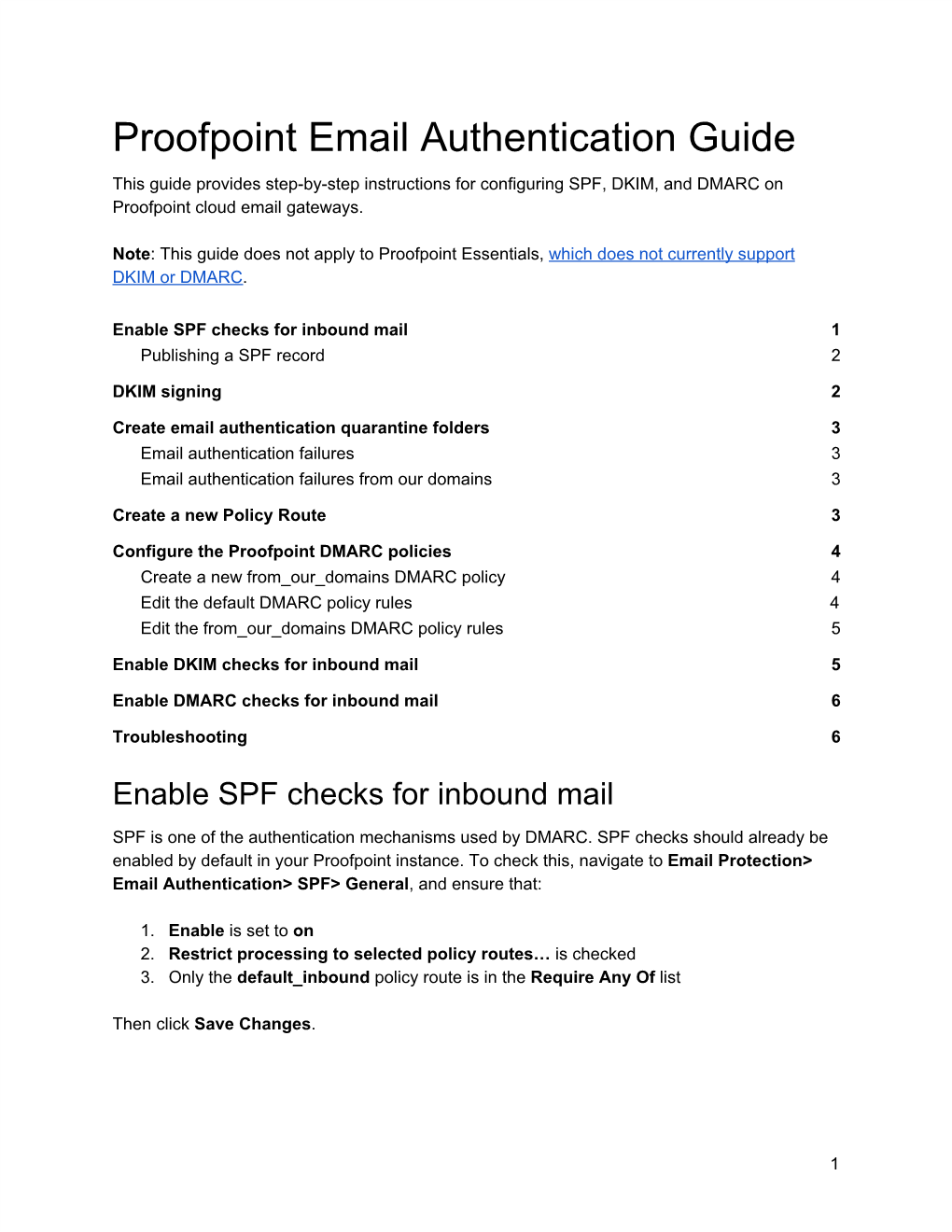 Proofpoint Email Authentication Guide This Guide Provides Step-By-Step Instructions for Configuring SPF, DKIM, and DMARC on Proofpoint Cloud Email Gateways