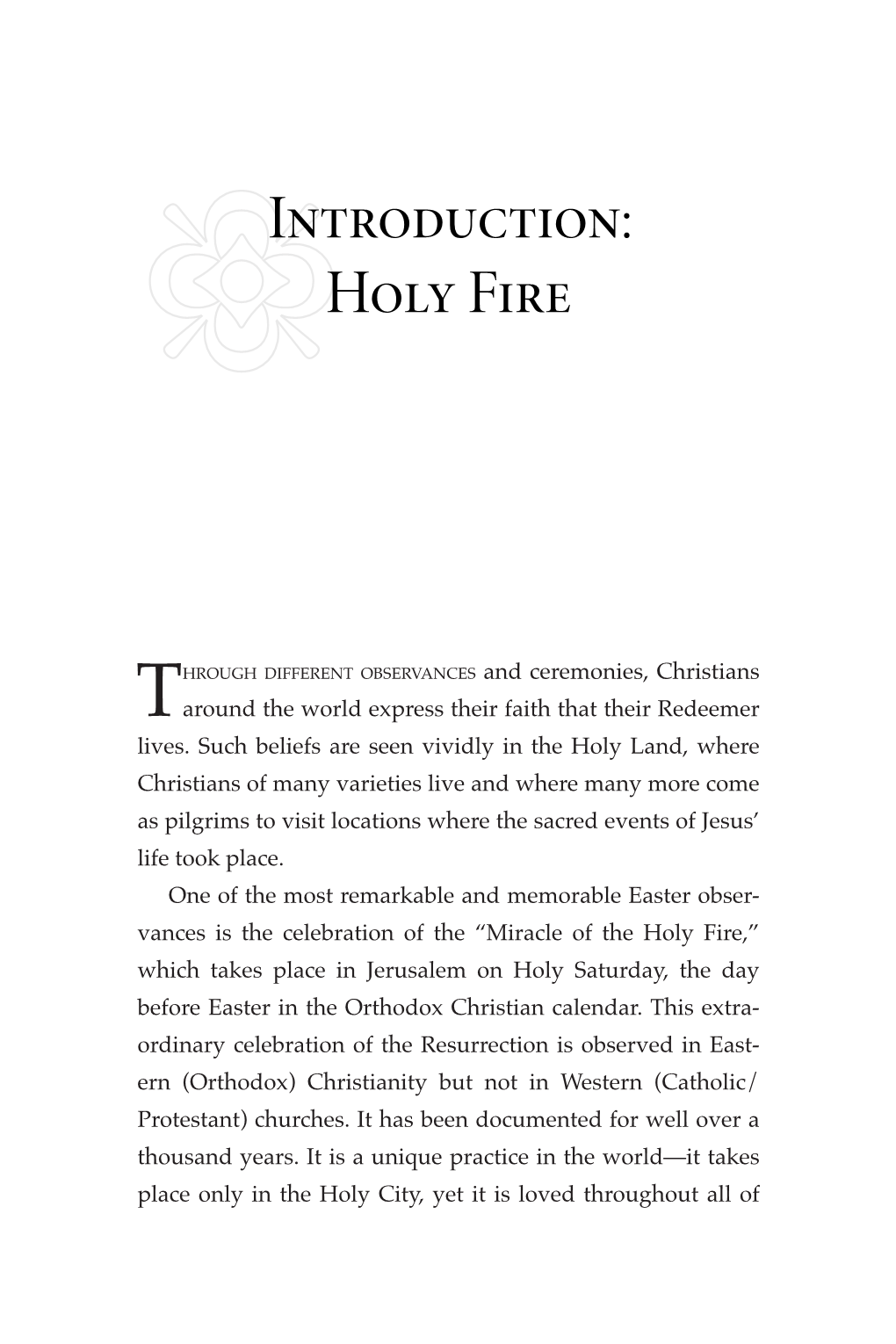 Introduction: Holy Fire