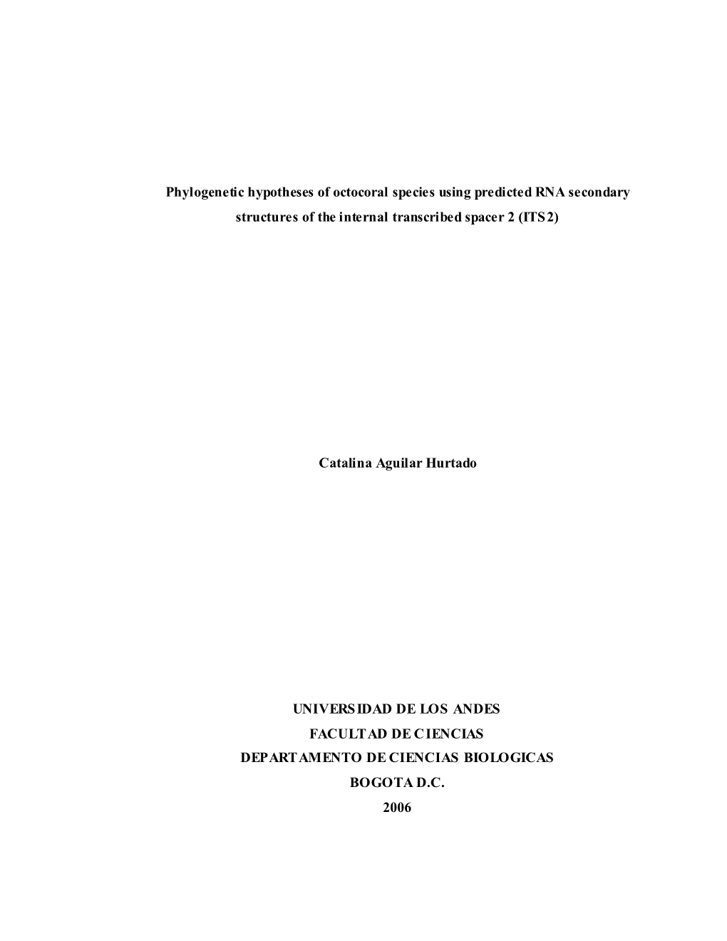 Phylogenetic Hypotheses of Octocoral Species Using Predicted RNA Secondary Structures of the Internal Transcribed Spacer 2 (ITS2)