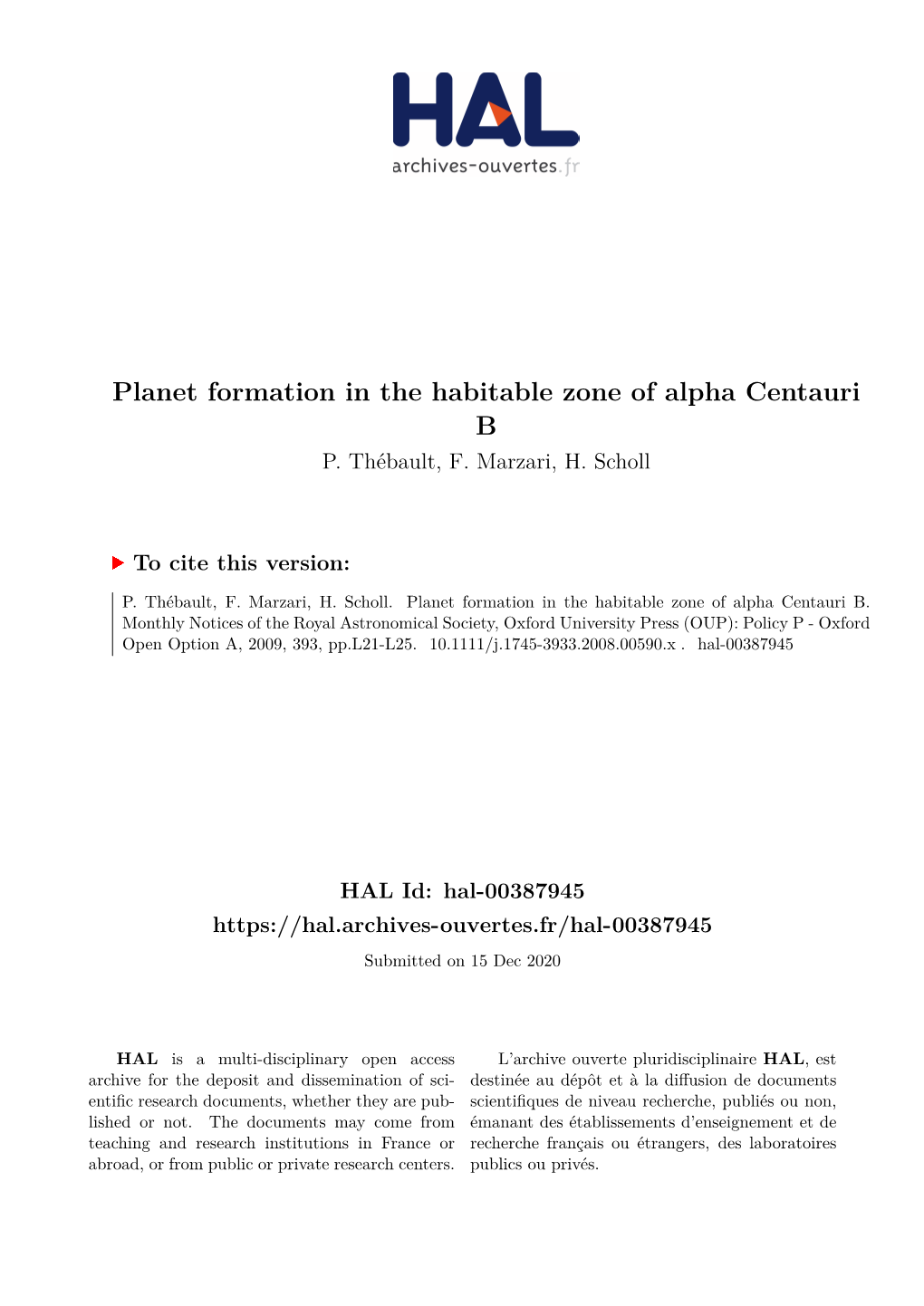 Planet Formation in the Habitable Zone of Alpha Centauri B P