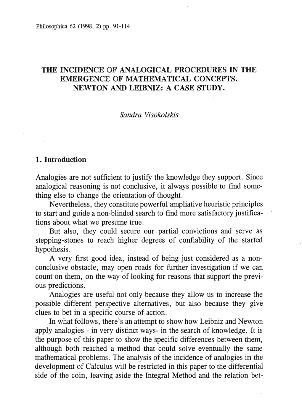 THE INCIDENCE of ANALOGICAL PROCEDURES in the EMERGENCE of MATHEMATICAL CONCEPTS. NEWTON and LEIBNIZ: a CASE STUDY. 1. Introduct