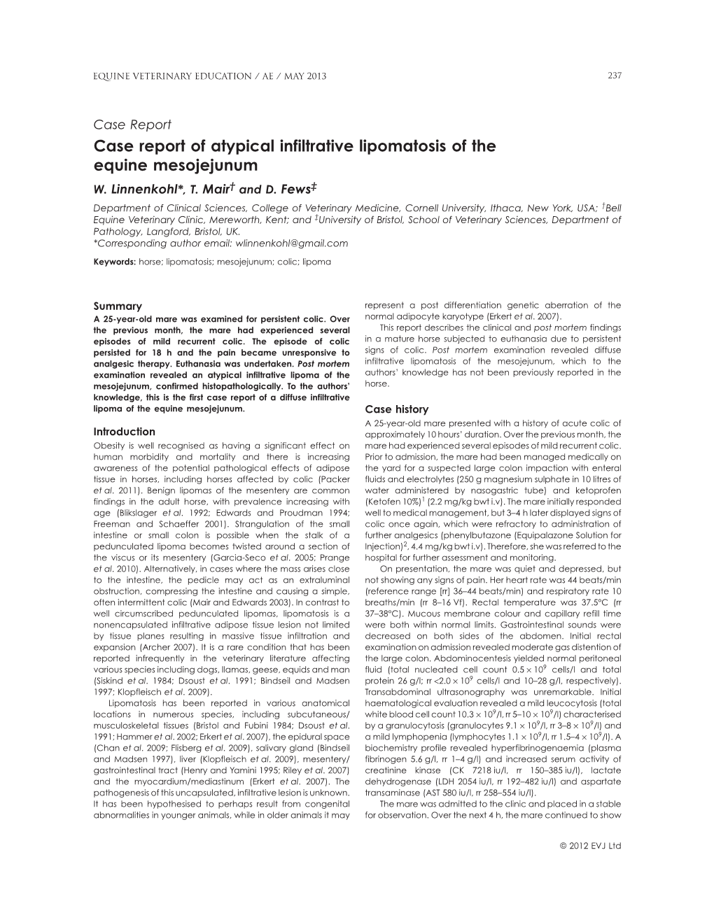 Case Report of Atypical Infiltrative Lipomatosis of the Equine Mesojejunum W