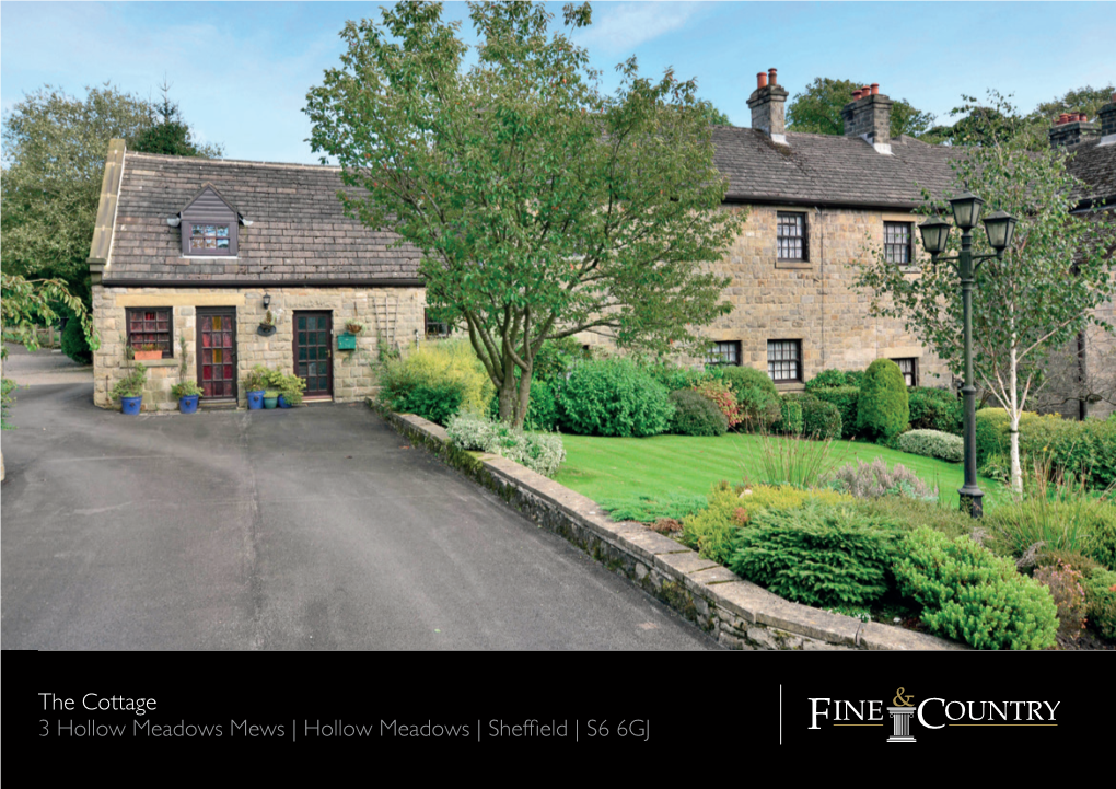 The Cottage 3 Hollow Meadows Mews | Hollow Meadows | Sheffield | S6 6GJ the COTTAGE