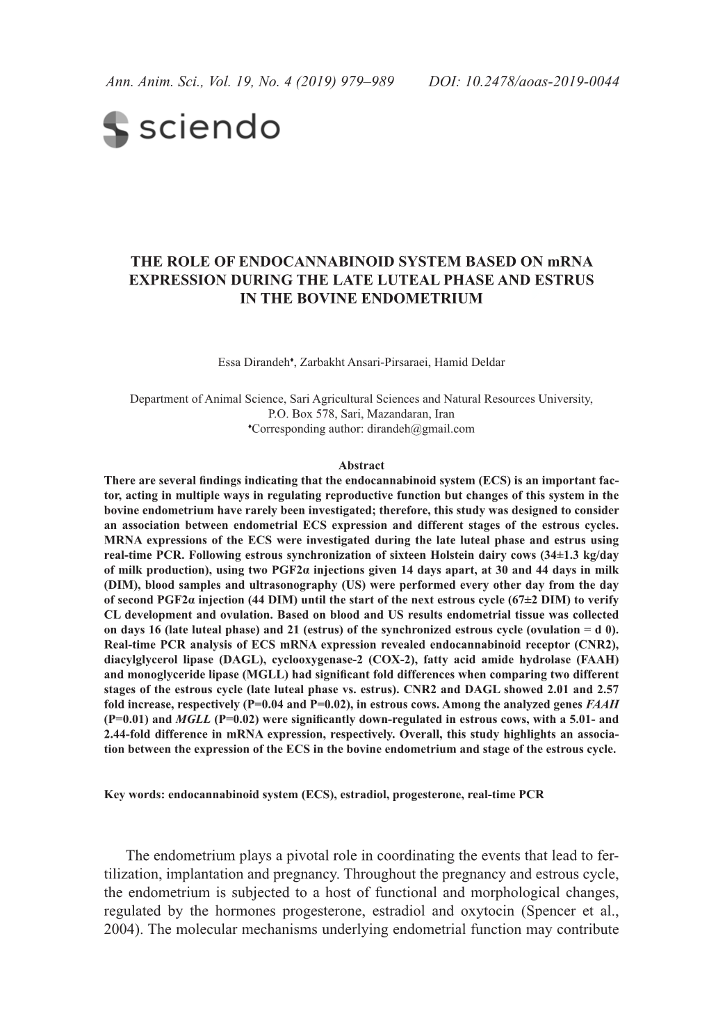 The Role of Endocannabinoid System Based on Mrna Expression During the Late Luteal Phase and Estrus in the Bovine Endometrium