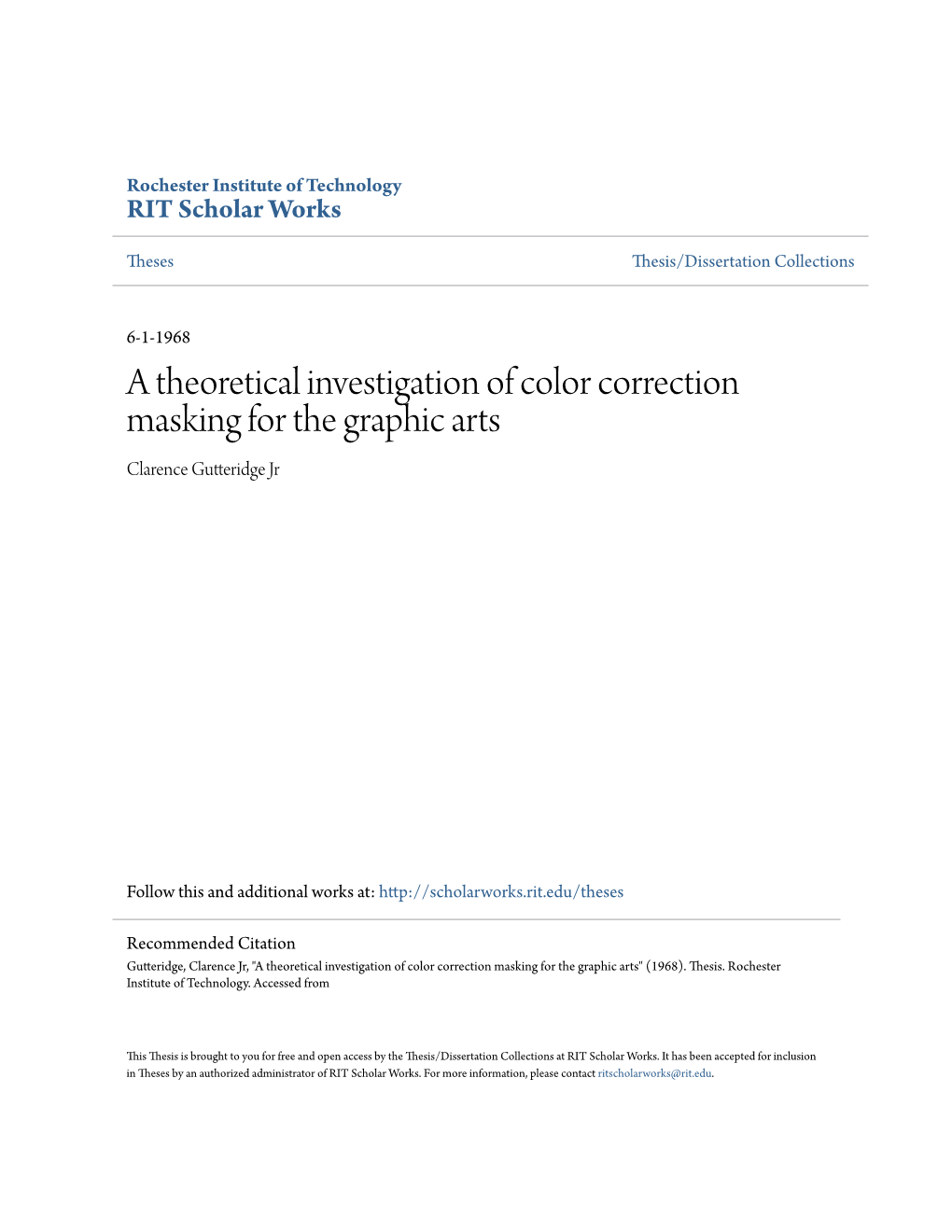 A Theoretical Investigation of Color Correction Masking for the Graphic Arts Clarence Gutteridge Jr