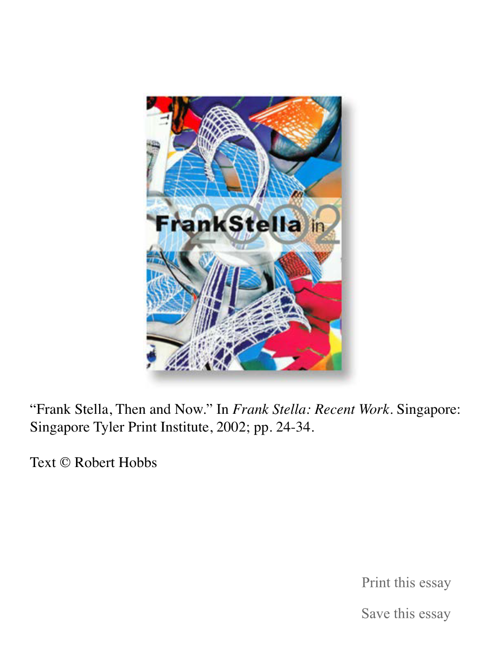 Frank Stella, Then and Now.” in Frank Stella: Recent Work