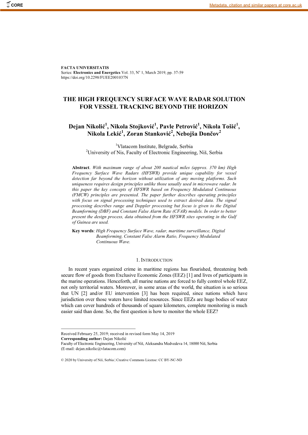 THE HIGH FREQUENCY SURFACE WAVE RADAR SOLUTION for VESSEL TRACKING BEYOND the HORIZON Dejan Nikolić , Nikola Stojković , Pavle