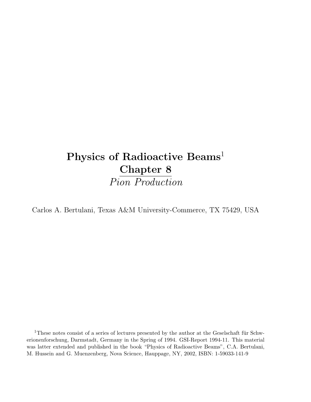 Physics of Radioactive Beams Chapter 8 Pion Production