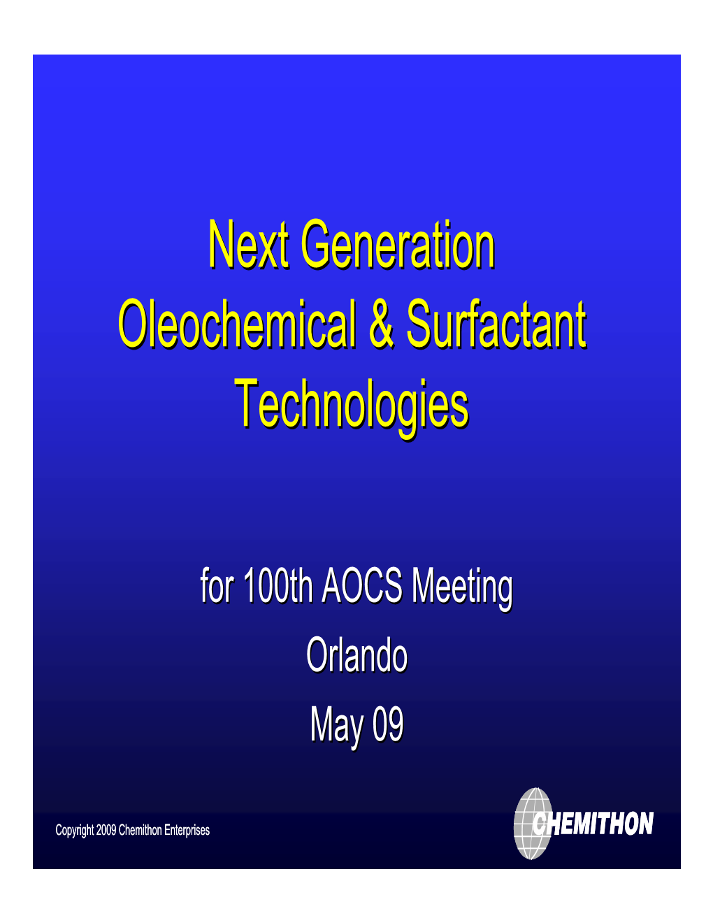 Next Generation Oleochemical & Surfactant Technologies