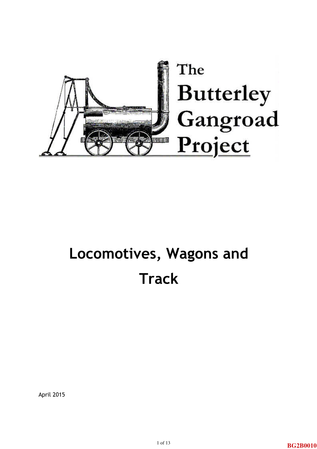 Butterley Gangroad Locomotives, Wagons and Track