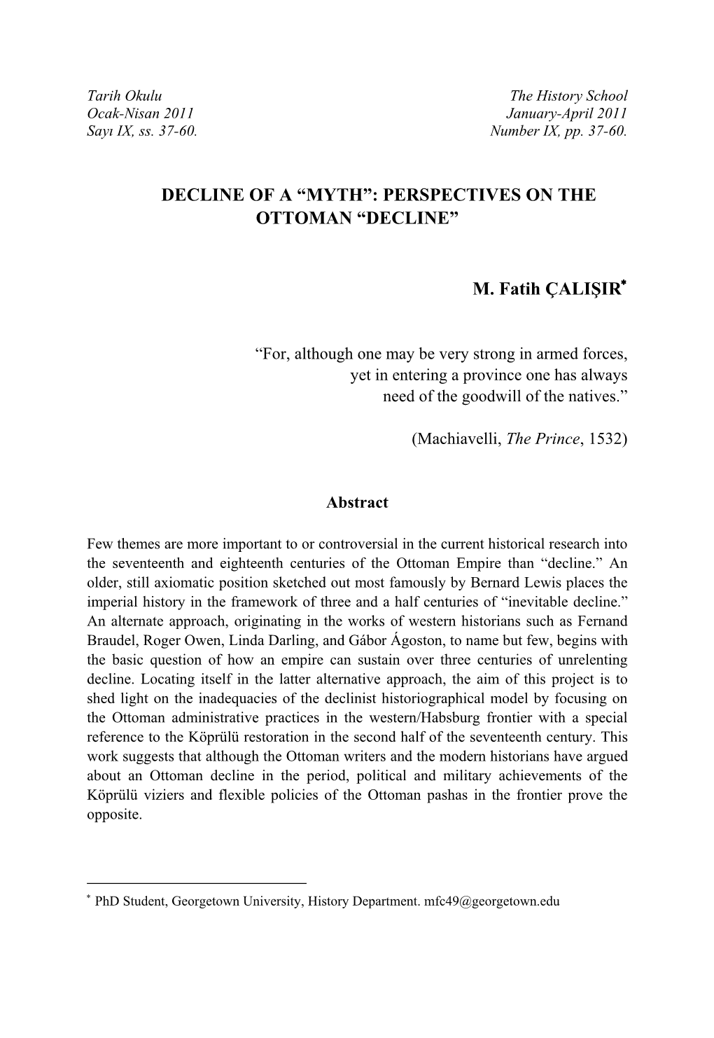 PERSPECTIVES on the OTTOMAN “DECLINE” M. Fatih ÇALIŞIR