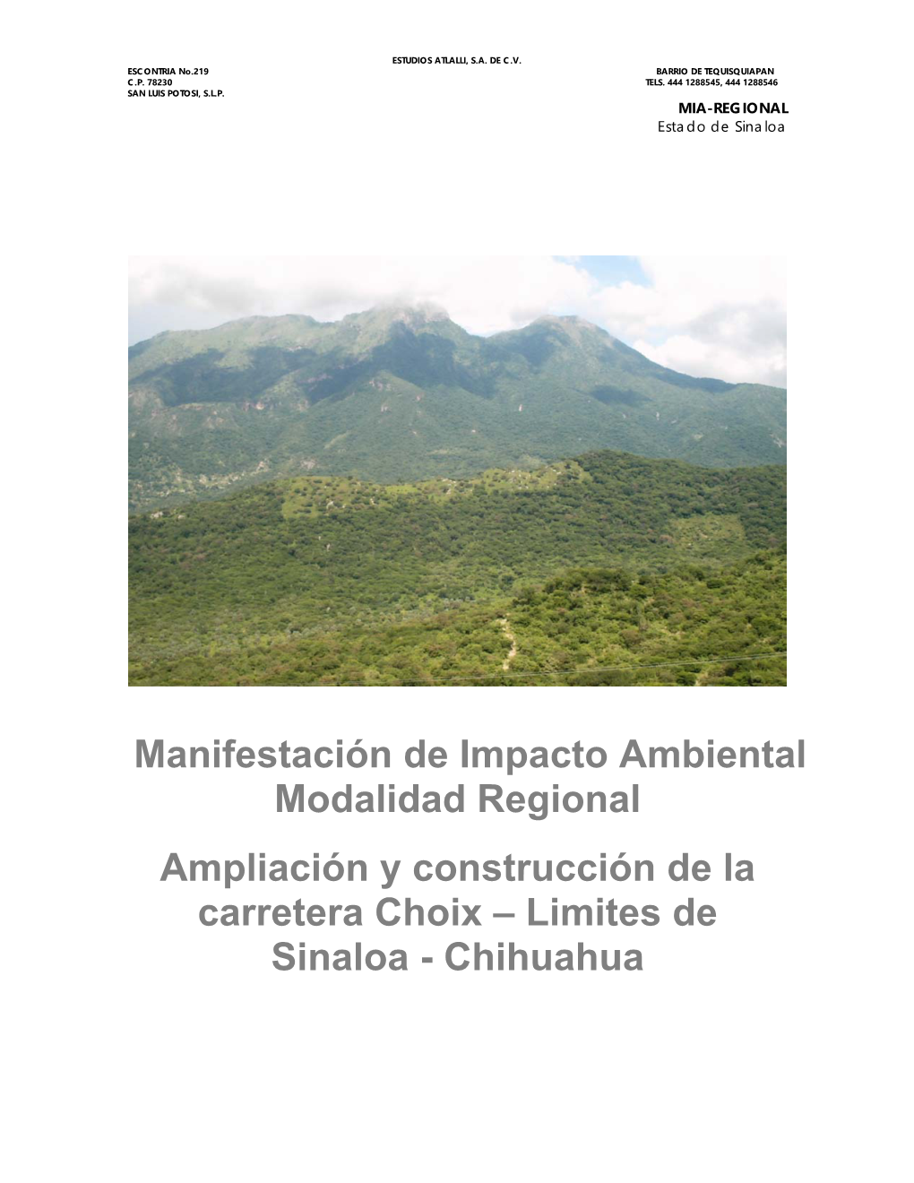 Ampliación De La Carretera Choix – Limites De Sinaloa - Chihuahua, En Su Tramo Del Km 218+500 Al Km 243+500, En El Estado De Sinaloa