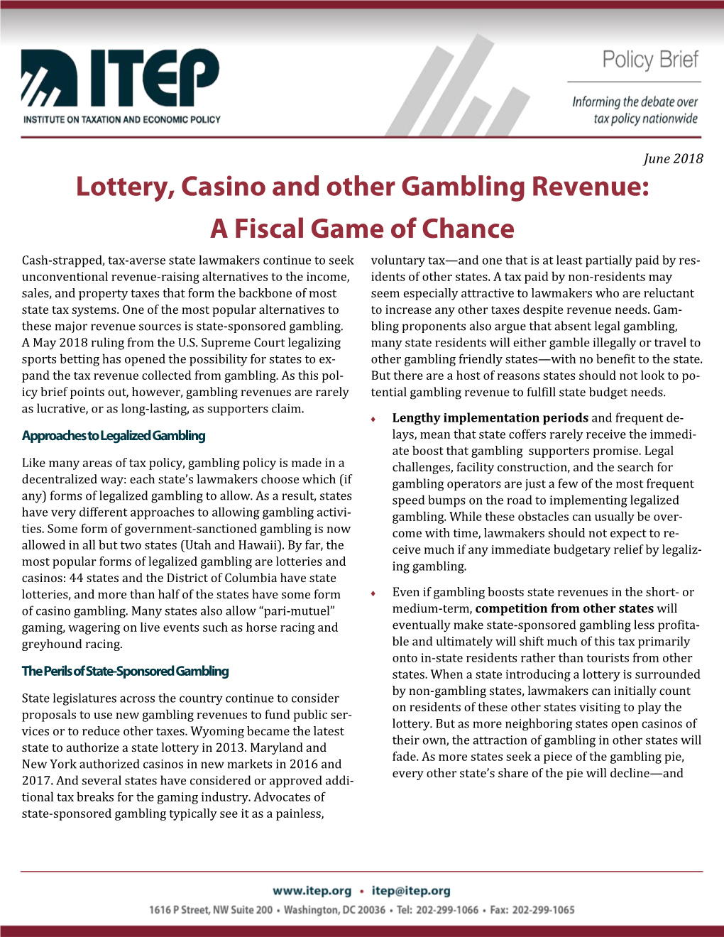 Lottery, Casino and Other Gambling Revenue: a Fiscal Game of Chance