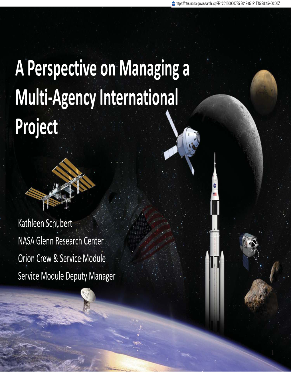 A Perspective on Managing a Multi-Agency International Project