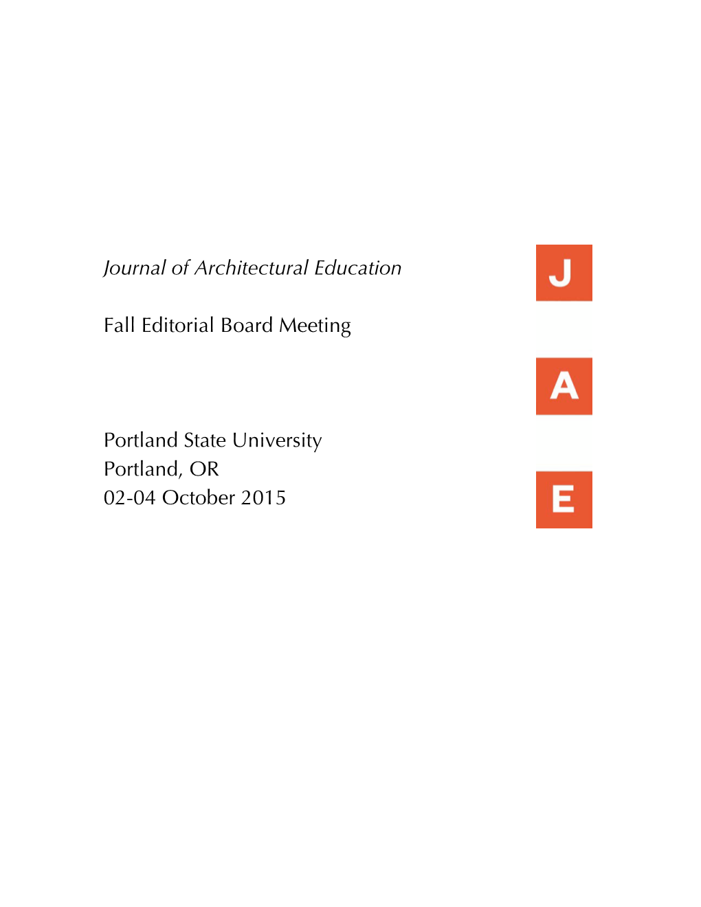 Journal of Architectural Education Fall Editorial Board Meeting Portland