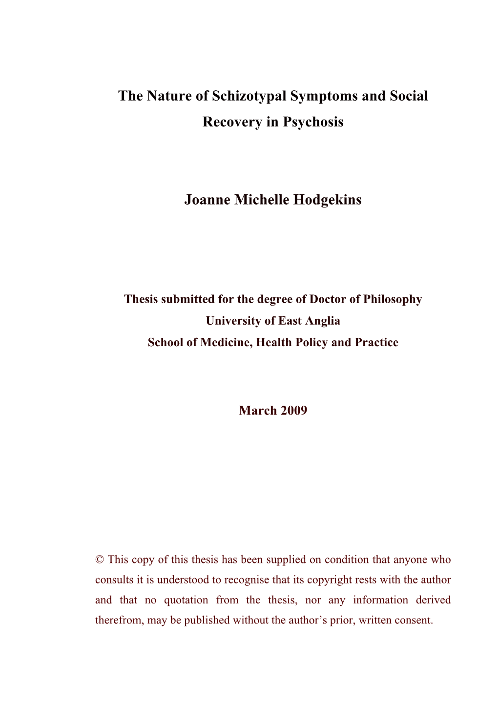 The Nature of Schizotypal Symptoms and Social Recovery in Psychosis