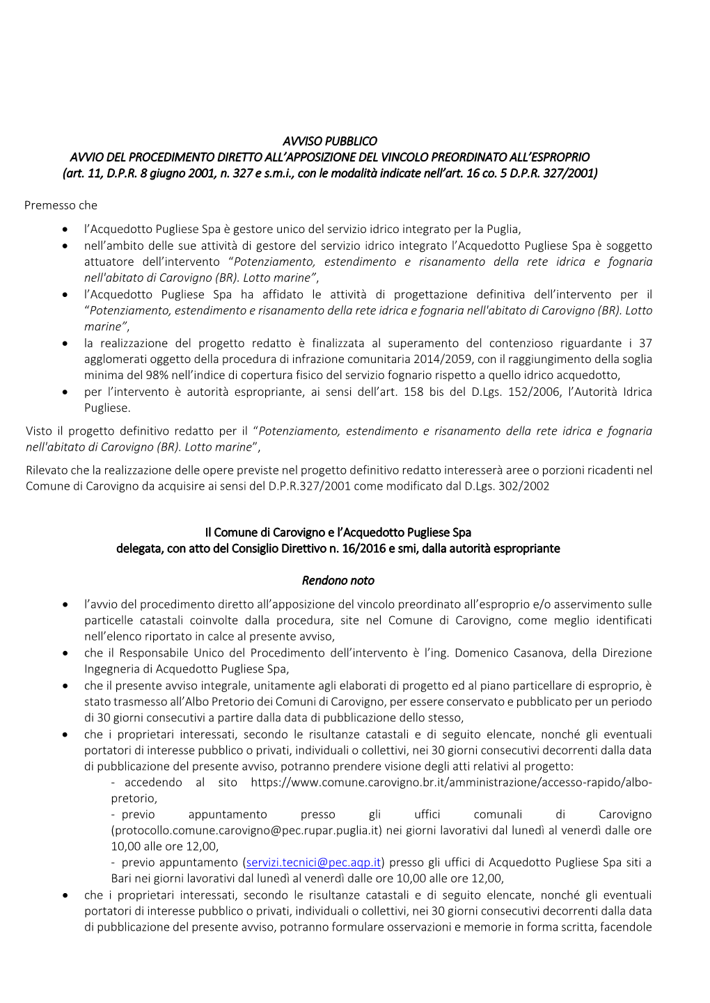 AVVISO PUBBLICO AVVIO DEL PROCEDIMENTO DIRETTO ALL’APPOSIZIONE DEL VINCOLO PREORDINATO ALL’ESPROPRIO (Art