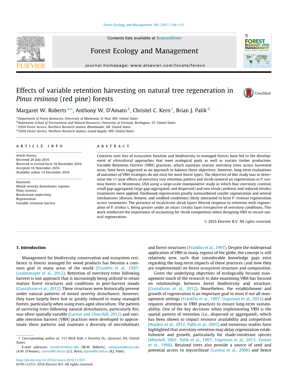 Effects of Variable Retention Harvesting on Natural Tree Regeneration in Pinus Resinosa (Red Pine) Forests ⇑ Margaret W