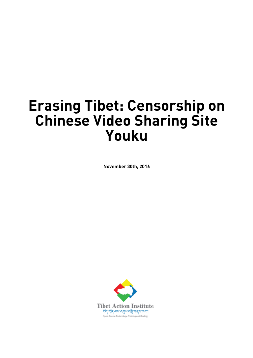 Erasing Tibet: Censorship on Chinese Video Sharing Site Youku