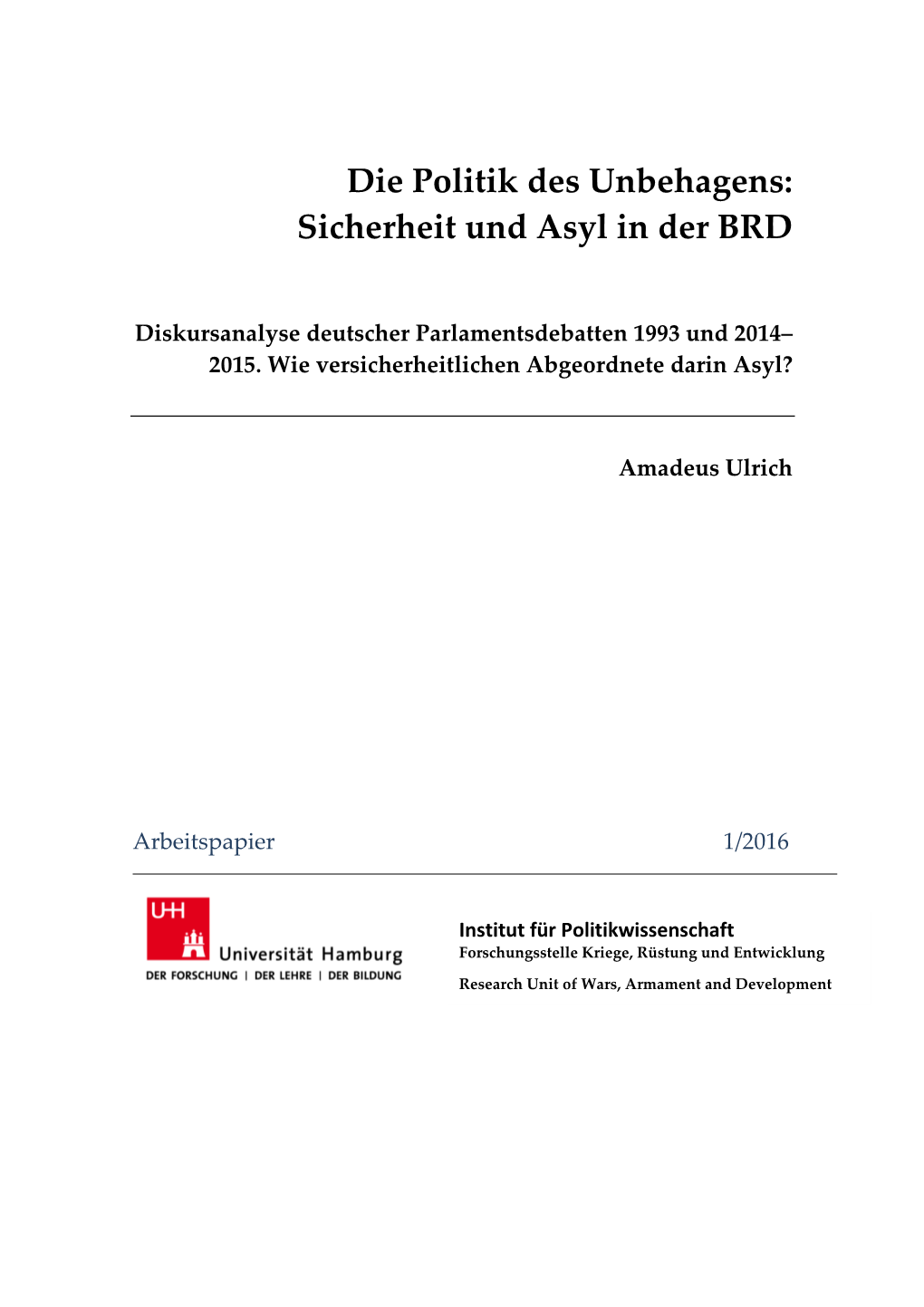 Die Politik Des Unbehagens: Sicherheit Und Asyl in Der BRD