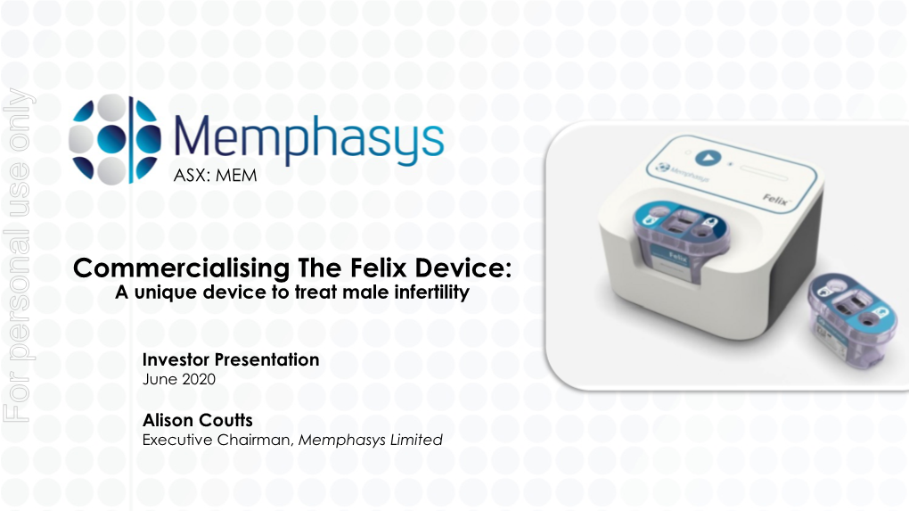 Commercialising the Felix Device: a Unique Device to Treat Male Infertility