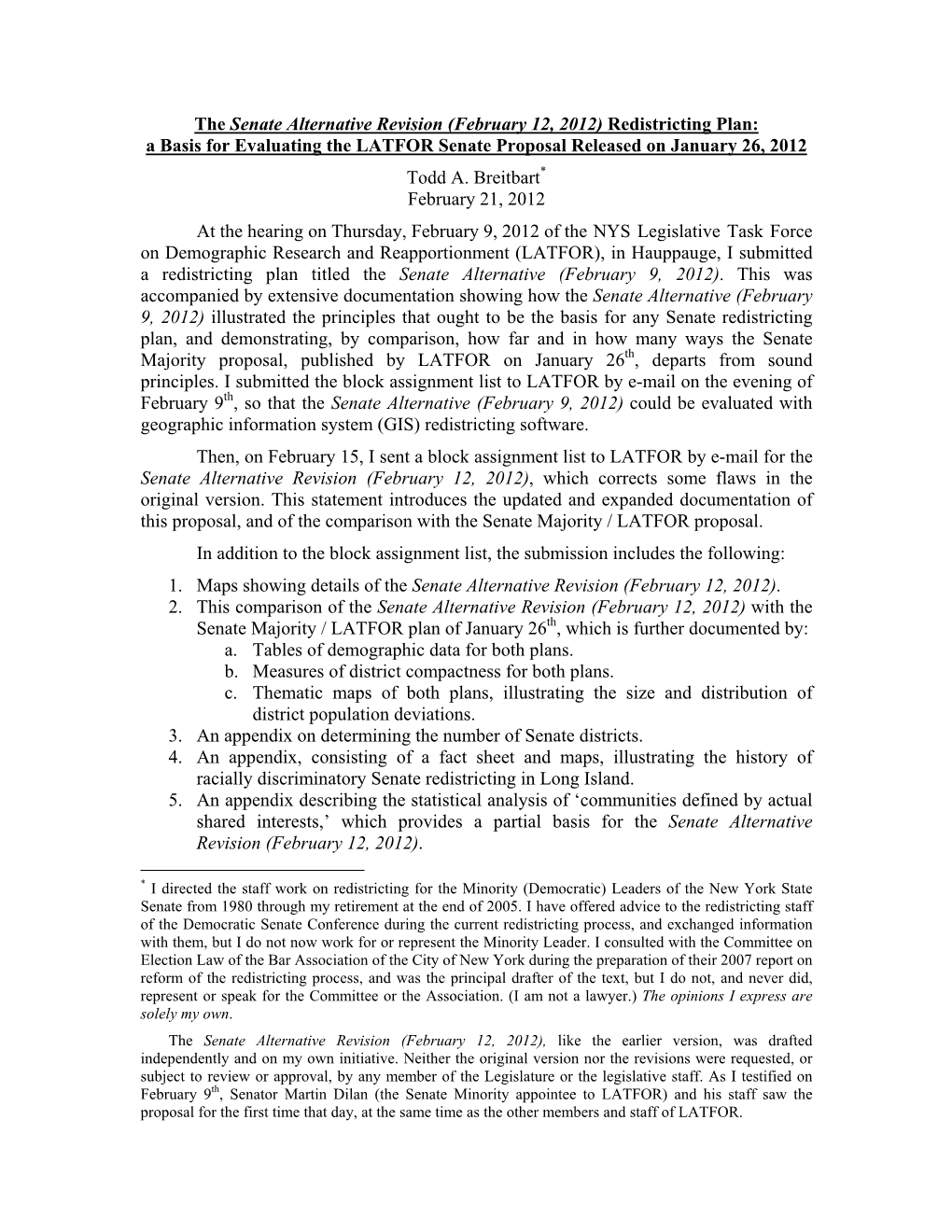 The Senate Alternative Revision (February 12, 2012) Redistricting Plan: a Basis for Evaluating the LATFOR Senate Proposal Released on January 26, 2012