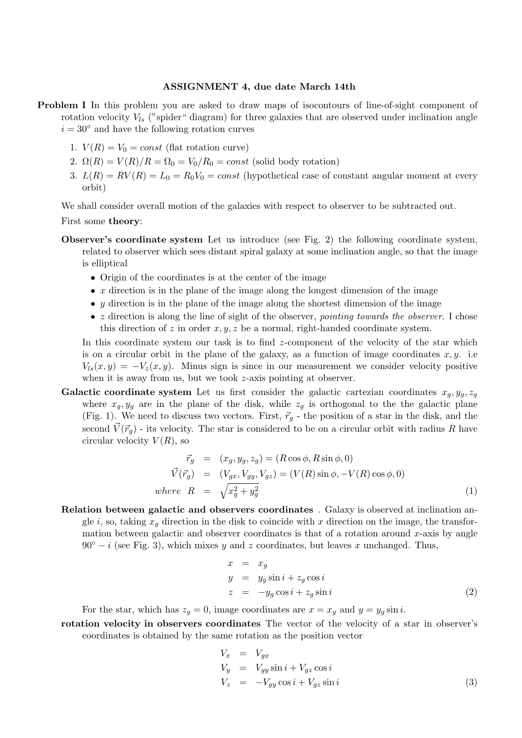 ASSIGNMENT 4, Due Date March 14Th Problem I in This Problem You Are