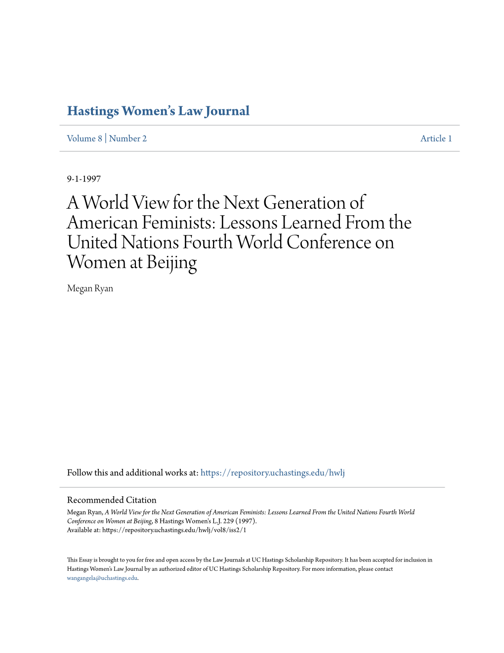 A World View for the Next Generation of American Feminists: Lessons Learned from the United Nations Fourth World Conference on Women at Beijing Megan Ryan