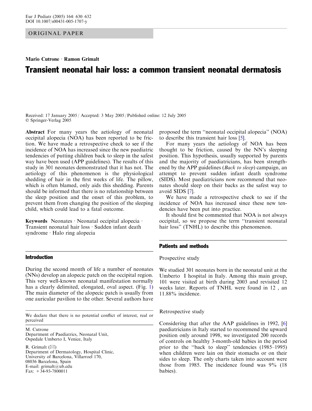 Transient Neonatal Hair Loss: a Common Transient Neonatal Dermatosis