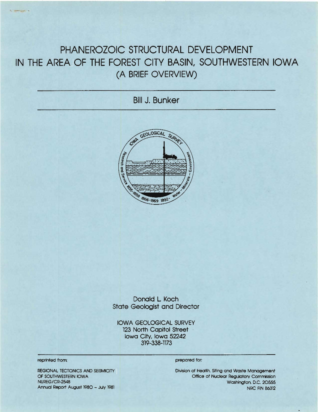 PHANEROZOIC STRUCTURAL DEVELOPMENT in the AREA of the FOREST CITY BASIN, SOUTHWESTERN IOWA (A BRIEF OVERVIEW) Bill J