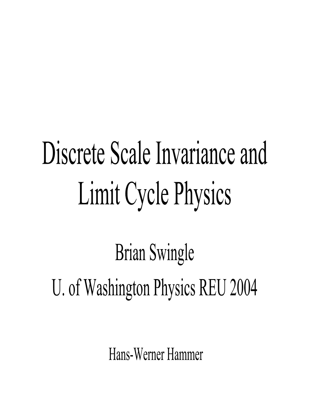 Discrete Scale Invariance and Limit Cycle Physics