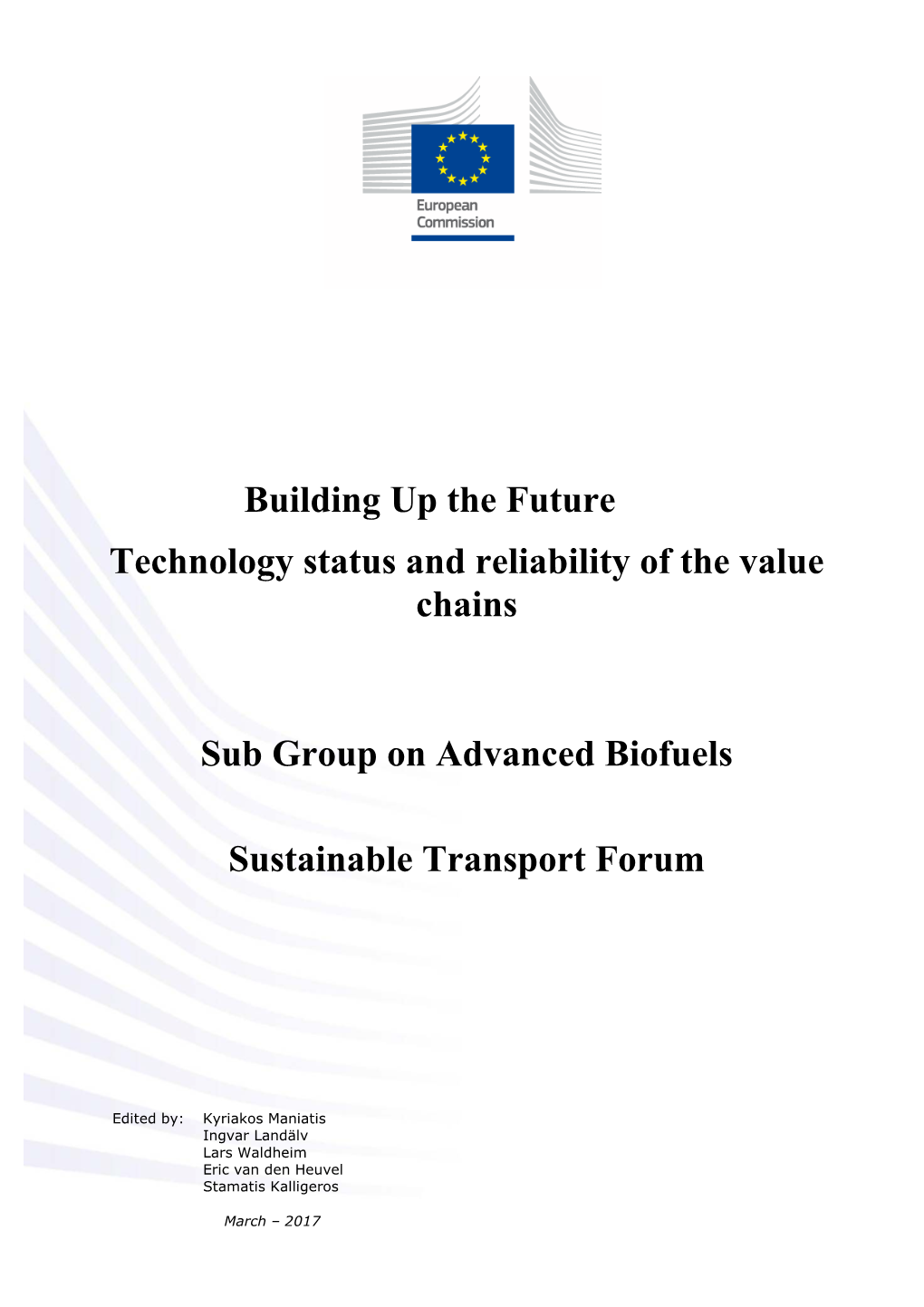 Building up the Future Technology Status and Reliability of the Value Chains