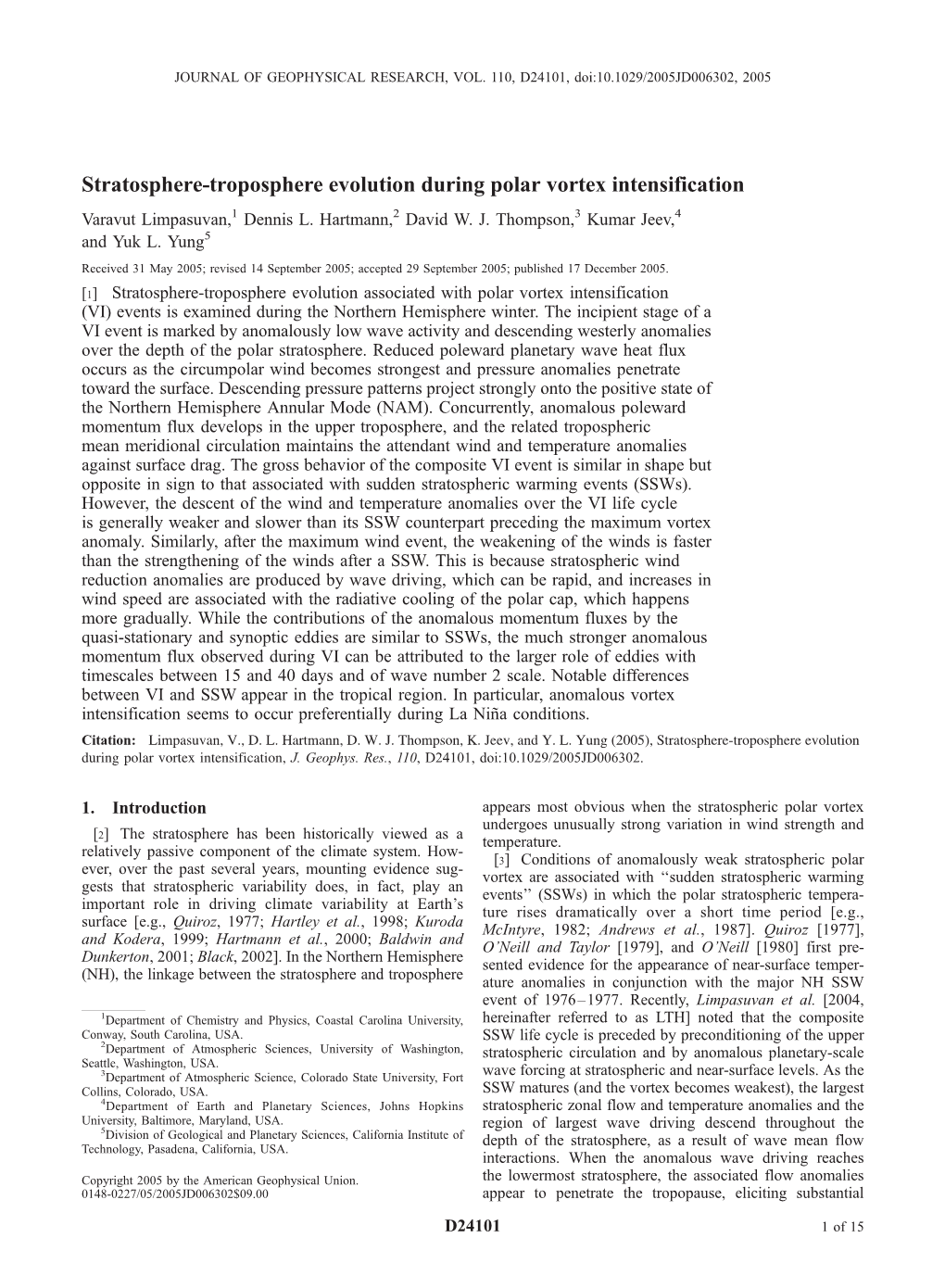 Stratosphere-Troposphere Evolution During Polar Vortex Intensification Varavut Limpasuvan,1 Dennis L