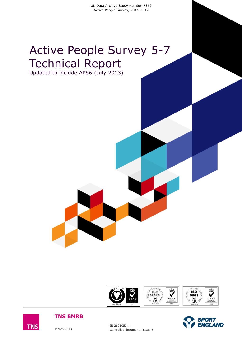 Active People Survey 5-7 Technical Report Updated to Include APS6 (July 2013)