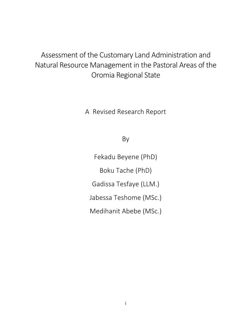 Assessment of the Customary Land Administration and Natural Resource Management in the Pastoral Areas of the Oromia Regional State