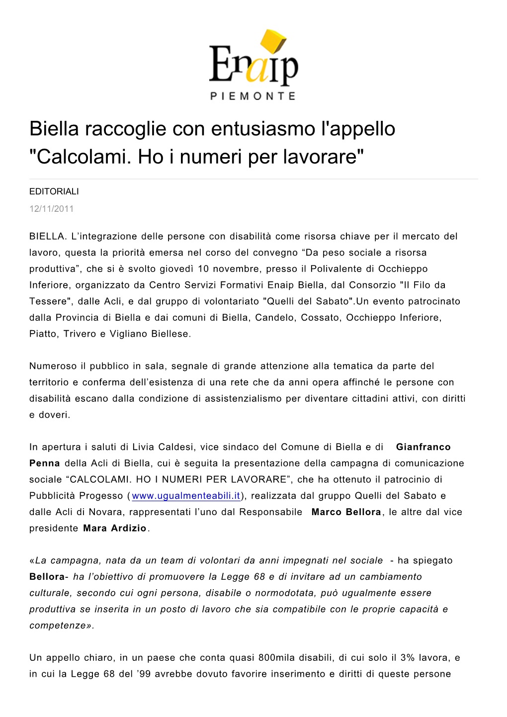 Biella Raccoglie Con Entusiasmo L'appello 