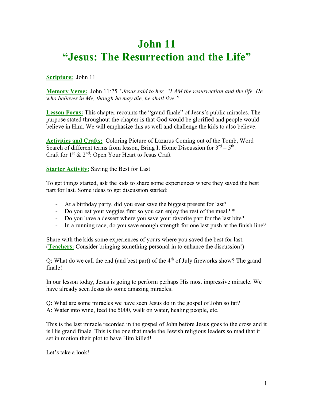 John 11 “Jesus: the Resurrection and the Life”