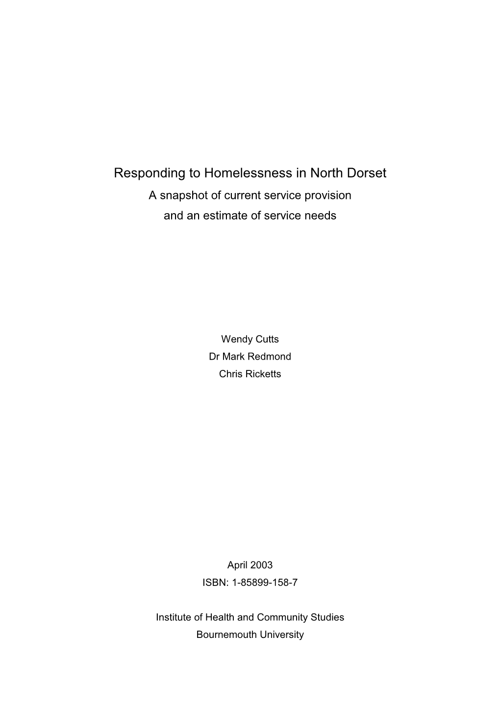 Responding to Homelessness in North Dorset a Snapshot of Current Service Provision and an Estimate of Service Needs